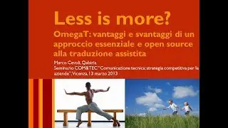 Less is More? OmegaT: vantaggi e svantaggi...