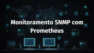 Monitoramento de Rede com Prometheus, SNMP Exporter e Grafana via Docker
