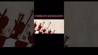 USSR EVANGELION