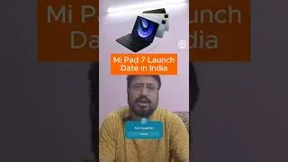 Xiaomi pad 7 launch date in India | Mi pad 7 launch date in India | mi pad 7 release in india