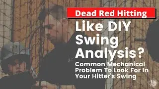 Common Hitting Problem to Look For In Your Hitter's Swing