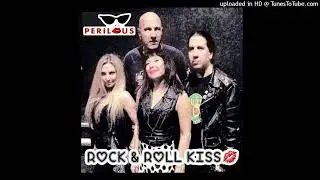 Perilous - Rock & Roll Kiss - NY Glam Punk Rock
