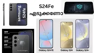 samsung_S24Fe5GReview #samsungs24Fe_VS_SamsungS24Plus #SamsungS24 #SamsungS24feMalayalam