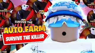 *NEW* Best Survive The Killer Auto Farm Script *Auto Loot*