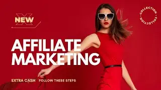 Affiliate Marketing | Get Extra Cash By Following These Proven Success Steps