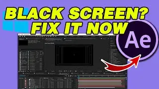 After Effects Black Screen FIX Preview Not Showing