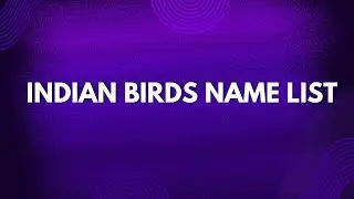 INDIAN BIRDS NAME LIST || RevealYourSkill