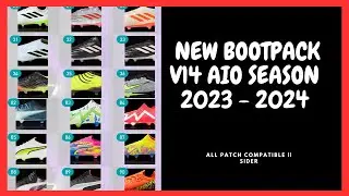 NEW BOOTPACK V14 AIO SEASON 2023-2024 (tutorial de instalación)