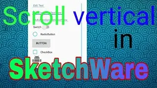 How to make vertical scrolling in SketchWare