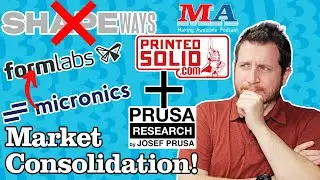 Shapeways Closed, Micronics Bought, and Printed Solid Prusament!! Making Awesome 195