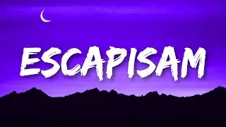 RAYE, 070 Shake - Escapisam (Lyrics) A little context if you care to listen [TikTok Song]