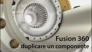 Corso Fusion 360 - Duplicare un componente