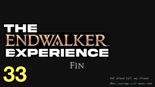 FFXIV The ENDWALKER Experience - THE NEVERENDING JOURNEY