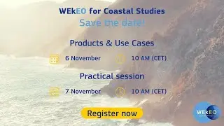 WEkEO for Coastal Studies  Day 1 - Products and Use Cases