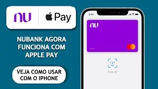 Como adicionar e usar o Cartão de Crédito do #NUBANK com  Apple Pay no iPhone ?