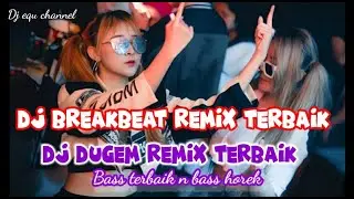 DJ BREAKBEAT TERBARU #bassmantap