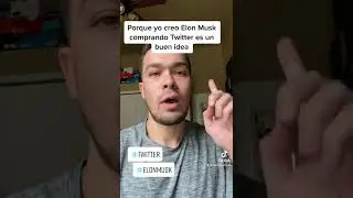 Porque yo creo Elon Musk comprando Twitter es un buen idea