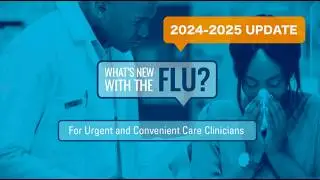 What's new with the Flu? 2024-2025 season update