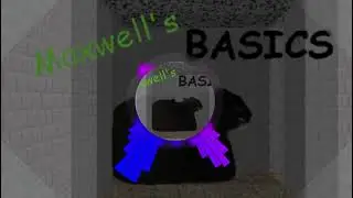 Baldi's Basics But Maxwell Fight Player in School (Music Boss Mode)