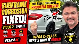 W204 Rare subframe corrosion  - Fixed for Free