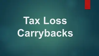 Tax Benefits of a Loss| (Carrybacks) Urdu | Hindi