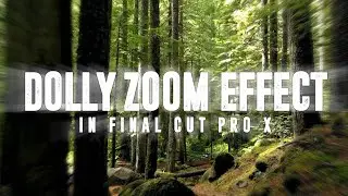 Dolly Zoom Effect Tutorial in Final Cut Pro X