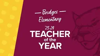23-24 Teacher of the Year: Devon Ellsworth - Bridges Elementary