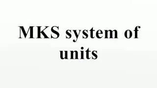 MKS system of units