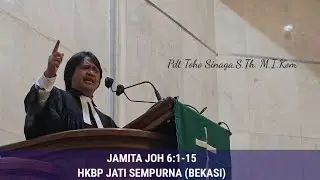 Jamita Terbaru JOH 6:1-15//HKBP Jatisempurna//BEKASI