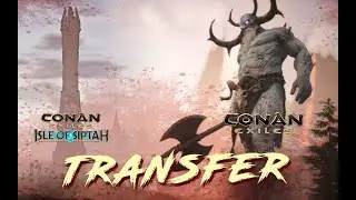 Conan Exiles Как пользоваться трансфером через мод