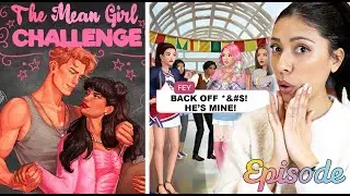 I'M IN LOVE WITH THE BAD BOY! - The Mean Girl Challenge (Playing EPISODE 1)