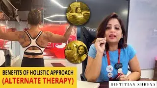 Benefits Of Holistic Approach -Dietitian Shreya