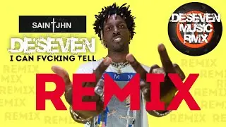 SAINt JHN - I Can Fvcking Tell (DESEVEN REMIX)
