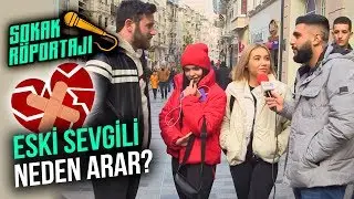 Eski Sevgili Neden Arar? | TikToker Kızlarla Sokak Röportajı #1