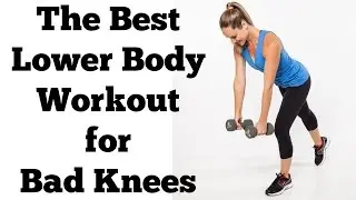 The Best Lower Body Exercises for Bad Knees | Full 15 Minute Hips, Butt and Thighs Workout