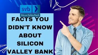 Facts you did not know about Silicon Valley Bank