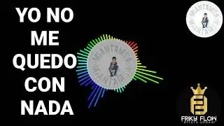 Yo No Me Quedó Con Nada  - Friky Flow El Propio  - Salsa Choke 2018 - Video Lyric-