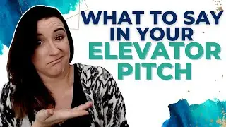 Elevator Pitch: How to make people WANT your services
