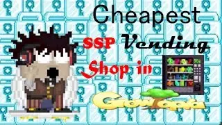 Cheapest SSP Vending Shop in Growtopia ?!?