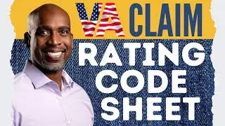 What is a VA claim rating code sheet,  and why it's important?