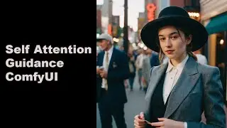 Self Attention Guidance: Improve image background (ComfyUI)