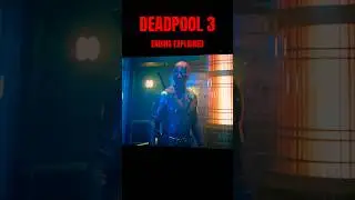 Deadpool 3 Ending Explained 🔥