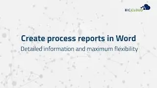 Create Process Reports in Word with BIC Cloud - Process Management