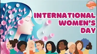 International Women's Day for kids | March 8 | Facts, Inspiration, and Celebration 