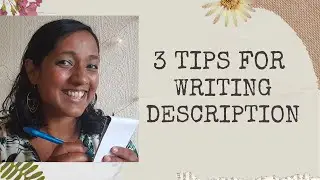 3 Tips For Writing Description