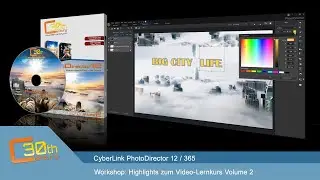 Highlights CyberLink PhotoDirector 12 / 365 - Lernkurs - Volume 2