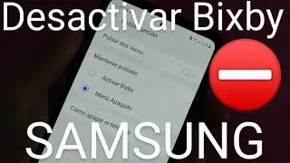 ⛔ Como DESACTIVAR el BOTÓN BIXBY, el ASISTENTE de VOZ y BIXBY HOME FÁCIL y RÁPIDO