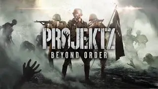 Projekt Z: Beyond Order - Status Update