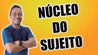 NÚCLEO DO SUJEITO