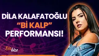 Dila Kalafatoğlu'ndan "Bi Kalp" Performansı!